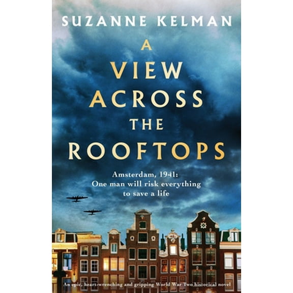 Pre-Owned A View Across the Rooftops: An epic, heart-wrenching and gripping World War Two historical novel (Paperback) 1838880348 9781838880347