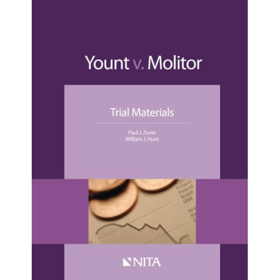 Pre-Owned Yount v. Molitor: Trial Materials (NITA), 9781601565426, 1601565429, Paperback, New edition