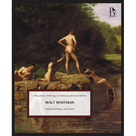 Walt Whitman: Selected Poetry and Prose, (Paperback)