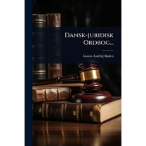 Dansk-juridisk Ordbog..., (Paperback)
