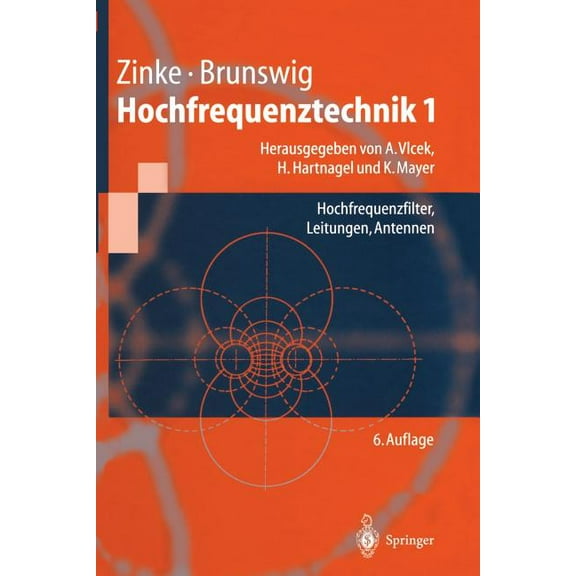 Springer-Lehrbuch Hochfrequenztechnik 1: Hochfrequenzfilter, Leitungen, Antennen, (Paperback)