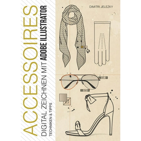 ACCESSOIRES - Digital Zeichnen mit Adobe Illustrator -