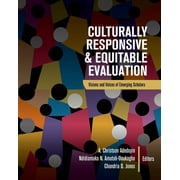Culturally Responsive and Equitable Evaluation: Visions and Voices of Emerging Scholars (Paperback)