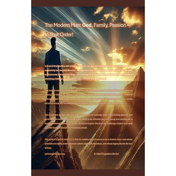 The Modern Man The Modern Man: God, Family, Passion - In That Order!, Book 3, (Paperback)