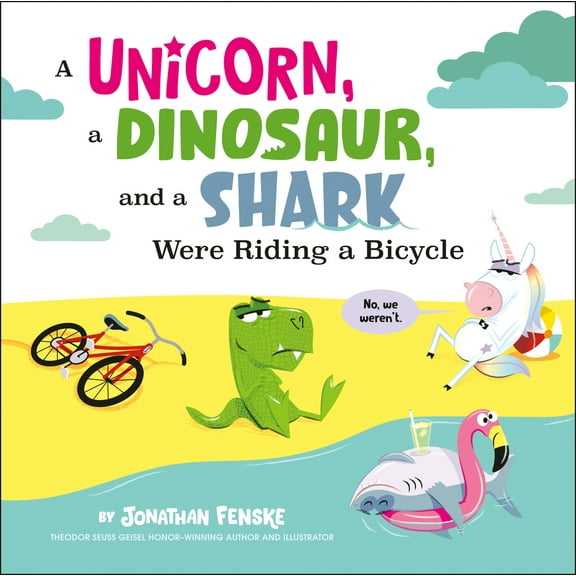 Pre-Owned A Unicorn, a Dinosaur, and a Shark Were Riding a Bicycle (Hardcover) 0593519493 9780593519493