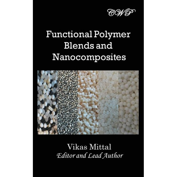 Nanomaterials and Nanotechnology Functional Polymer Blends and Nanocomposites, (Hardcover)