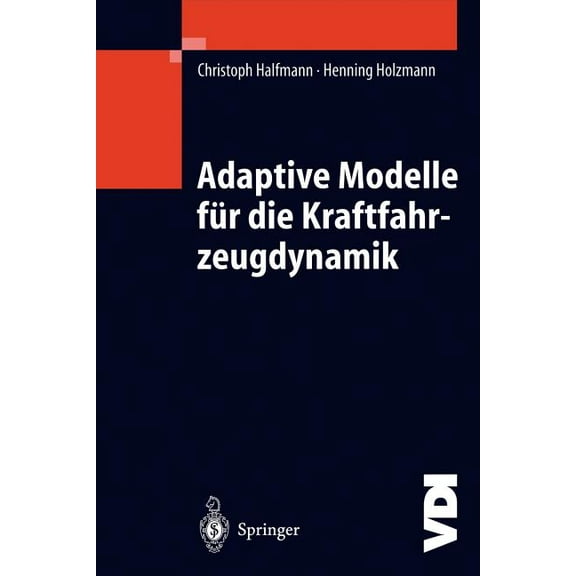 VDI-Buch Adaptive Modelle FÃ¼r Die Kraftfahrzeugdynamik, (Hardcover)