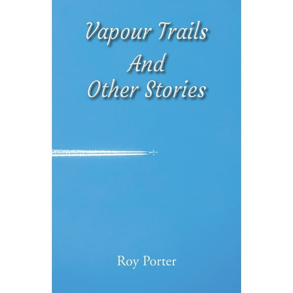 Vapours In The Sky and Other Stories (Paperback)