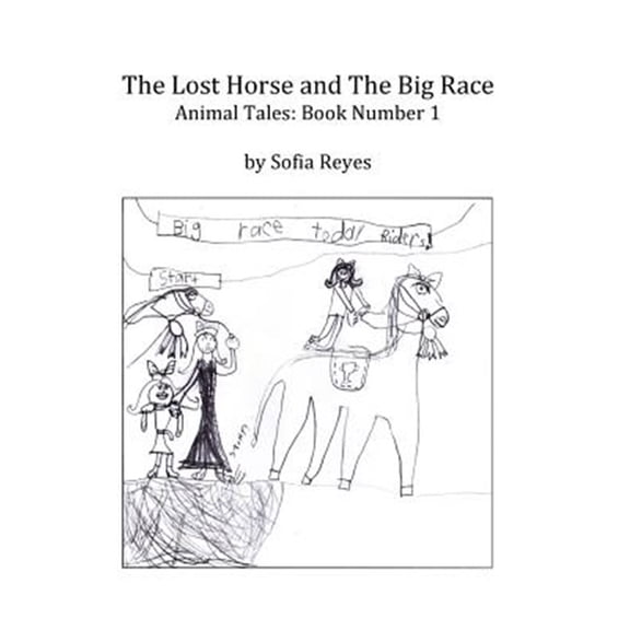 Pre-Owned The Lost Horse and the Big Race (Paperback)