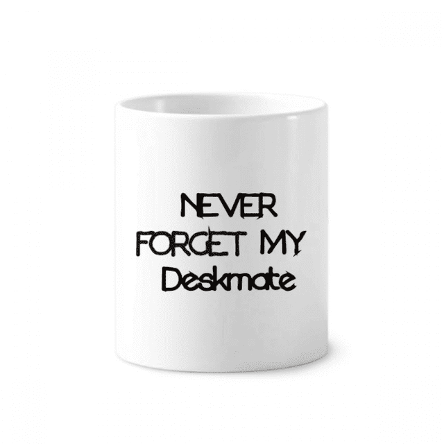 Never Foget My Deskmate Graduation Season Toothbrush Pen Holder Mug Cerac Stand Pencil Cup