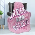 thumbnail image 4 of Saying Soft Flannel Fleece Throw Blanket, Dream and Believe Words on Floral Geometrical Background Phrase Art, Cozy Plush for Indoor and Outdoor Use, 60" x 80", Pink White, by Ambesonne, 4 of 5