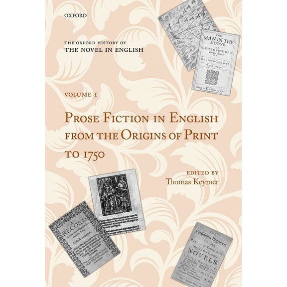 Oxford History of the Novel in English Oxf Hist Nov Eng to 1750 Vol 1 Ohne C, (Hardcover)