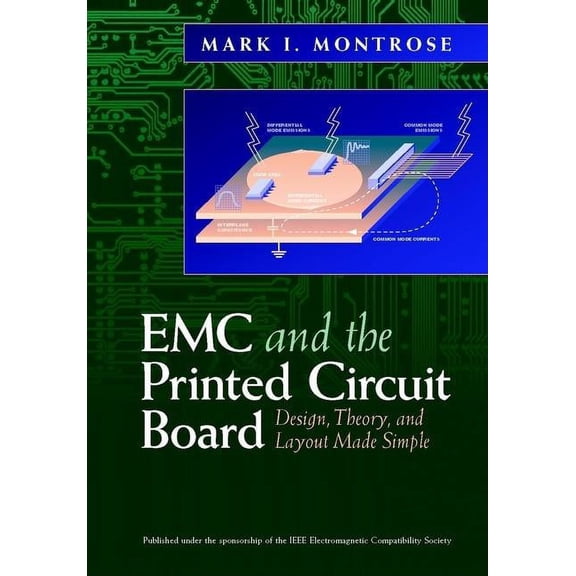 IEEE Press Electronics Technology: EMC and the Printed Circuit Board: Design, Theory, and Layout Made Simple (Hardcover)