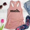 thumbnail image 2 of Meh Tank Top, Ladies Racerback Tank Top, Geek Tank, Nerd Tank, Gamer Tank, Gaming Tank, Desert Pink, X-Large, 2 of 3