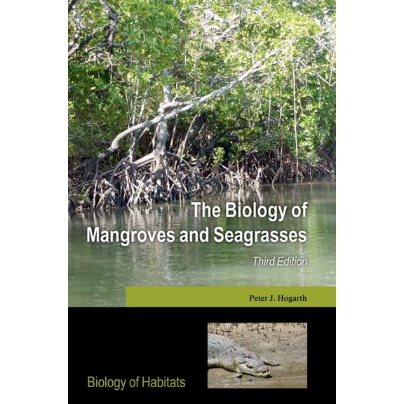 Biology of Habitats Biology of Mangroves 3e Bohs P, (Paperback)