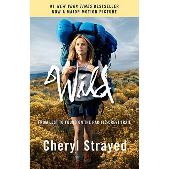 Pre-Owned Wild: From Lost to Found on the Pacific Crest Trail (Paperback) 1101873442 9781101873441