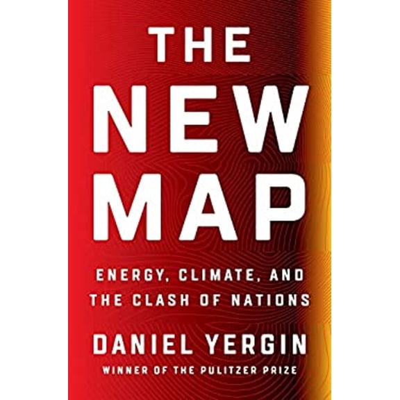 Pre-Owned The New Map: Energy, Climate, and the Clash of Nations (Hardcover) 1594206430 9781594206436
