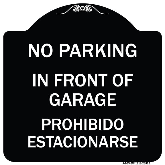 SignMission Designer Series Sign - In Front of Garage Prohibido Estacionarse | Black & White 18" X 18" Heavy-Gauge Aluminum Architectural Sign | Protect Your Business & Municipality |