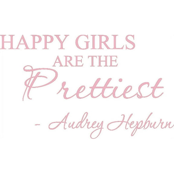 Pink 26" X 16" Happy girls are the prettiest. Audrey Hepburn. Art Home Mural Vinyl wall art Inspirational quotes and saying home decor decal sticker