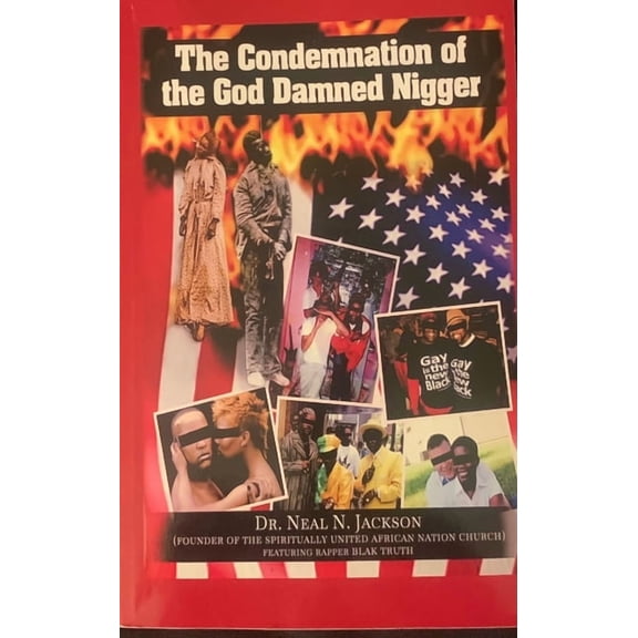 The Condemnation of the God Damned Nigger (Paperback)