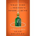 thumbnail image 2 of What Time the Sexton's Spade Doth Rust: A Flavia de Luce Novel, 2 of 2
