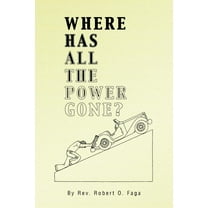 Where Has All the Power Gone? (Paperback)
