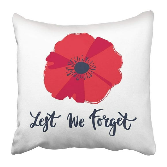 RYLABLUE Red Canada of Bright Poppy Flower Remembrance Day Symbol Lest We Forget Lettering Abstract Army Pillowcase 16x16 inch