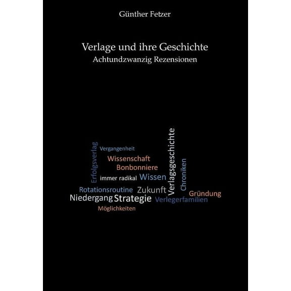 Verlage und ihre Geschichte: Achtundzwanzig Rezensionen, (Paperback)