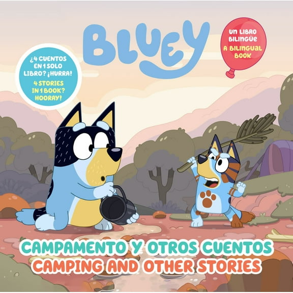 Bluey: Camping and Other Stories/Campamento y Otros Cuentos (Bilingual English- Spanish Edition) (Bilingual edition) (Hardcover)