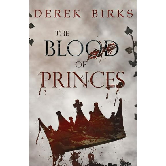 Wars of the Roses The Blood of Princes, Book 6, (Paperback)