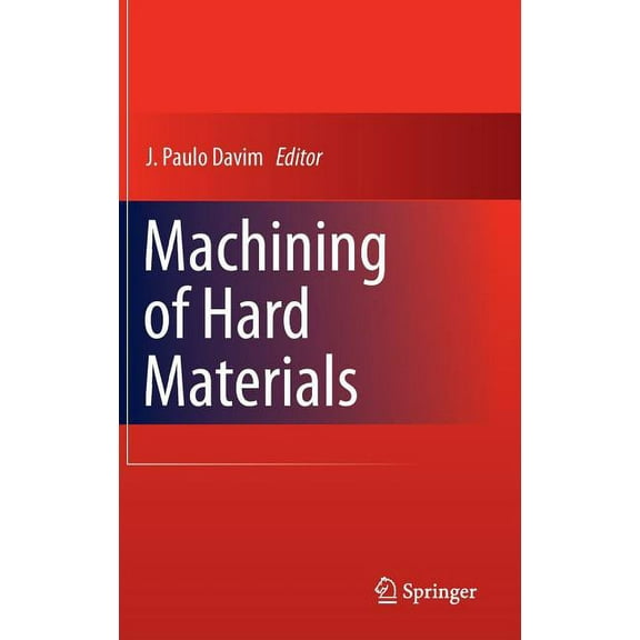 Machining of Hard Materials, (Hardcover)