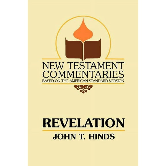 New Testament Commentaries (Gospel Advocate): Revelation: A Commentary on the Book of Revelation (Paperback)