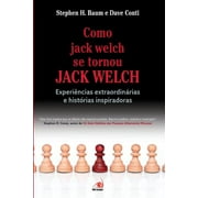 Como Jack Welch se Tornou Jack Welch (Paperback)
