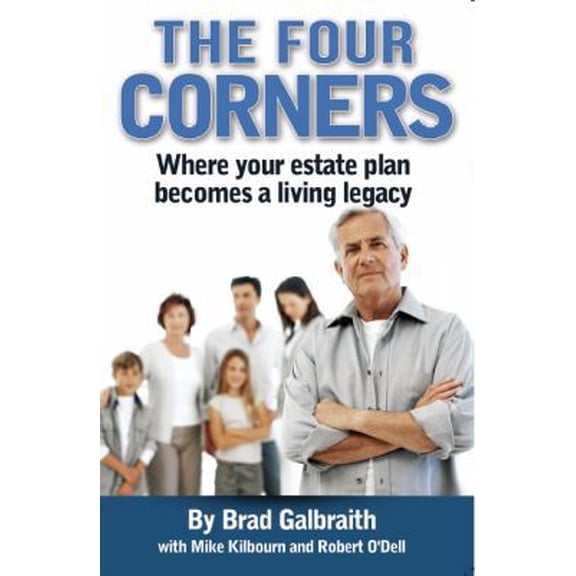 Pre-Owned The Four Corners: Where Your Estate Plan Becomes a Living Legacy (Paperback) 0985276304 9780985276300