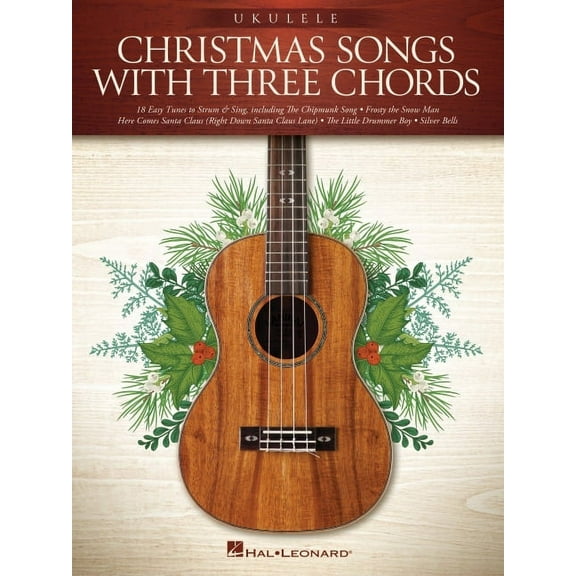 Christmas Songs with Three Chords: Ukulele Songbook, (Paperback)