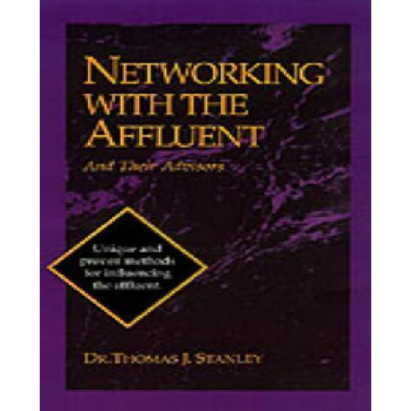 Networking With The Affluent And Their Advisors