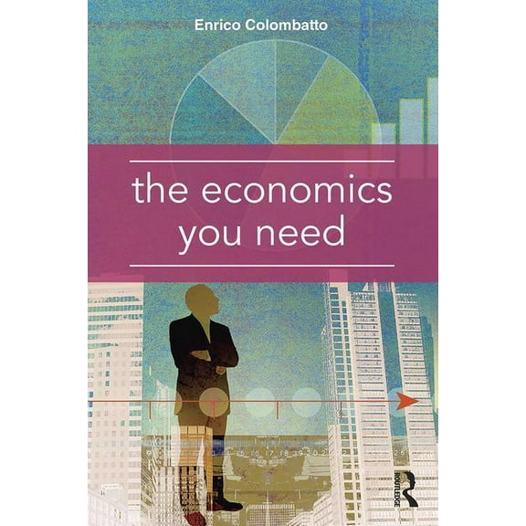 The Economics You Need, (Paperback)