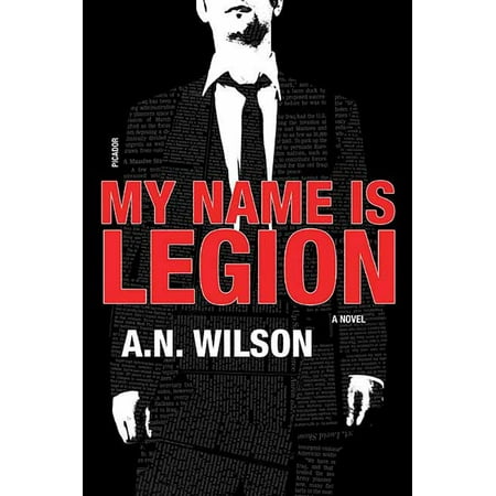 My Name is Legion : A Novel