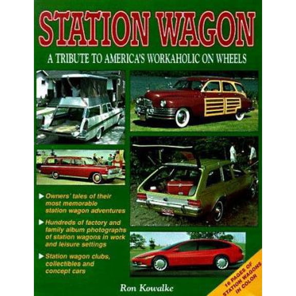 Pre-Owned Station Wagon: A Tribute to America's Workaholic on Wheels (Paperback) 0873415671 9780873415675