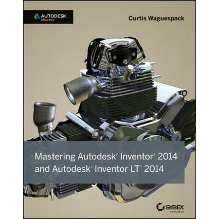 Mastering Autodesk Inventor 2014 and Autodesk Inventor LT 2014 - eBook