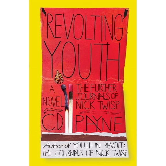 Youth in Revolt Revolting Youth: The Further Journals of Nick Twisp, Book 2, (Paperback)