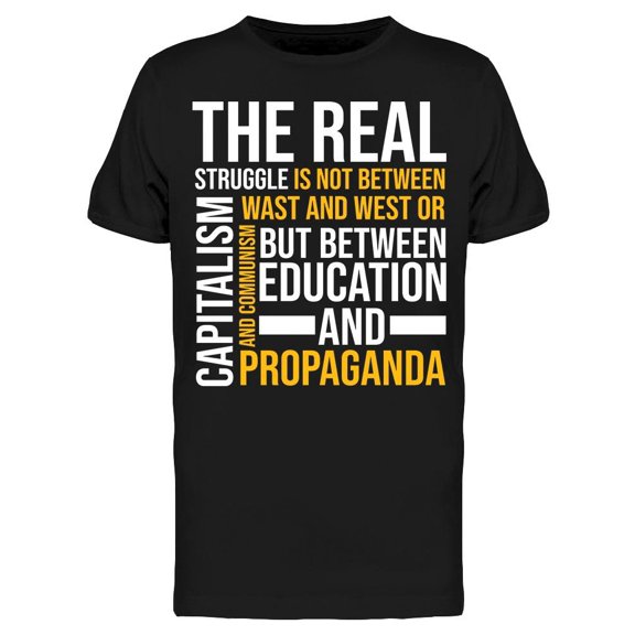 Education And Propaganda Men's T-shirt