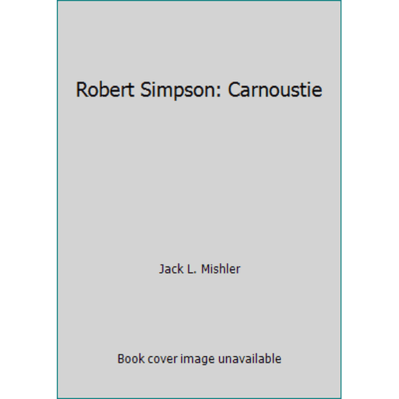 Pre-Owned Robert Simpson: Carnoustie (Hardcover) 0970660405 9780970660404