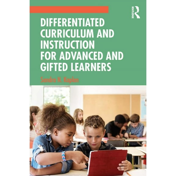 Differentiated Curriculum and Instruction for Advanced and Gifted Learners, (Paperback)