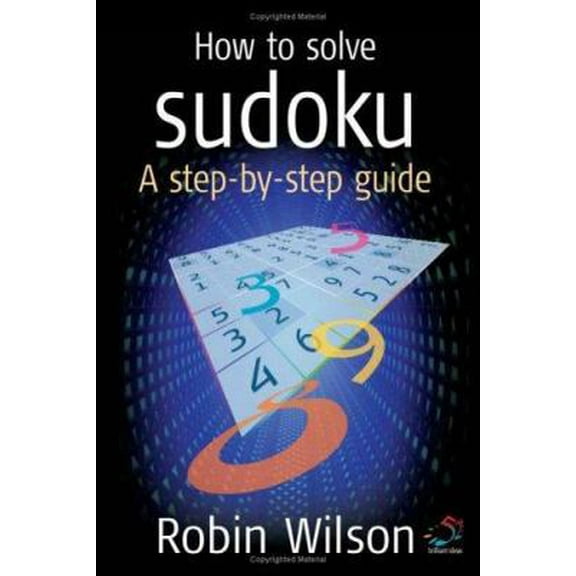 Pre-Owned How to Solve Sudoku: A Step-by-Step Guide (Paperback) 1904902626 9781904902621