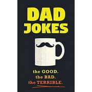Dad Jokes: Over 600 of the Best Worst Jokes Around and Perfect Fathers Day Gift Worlds Best Dad Jokes Collection, Pre-Owned Paperback 1492675377 9781492675372 Jimmy Niro