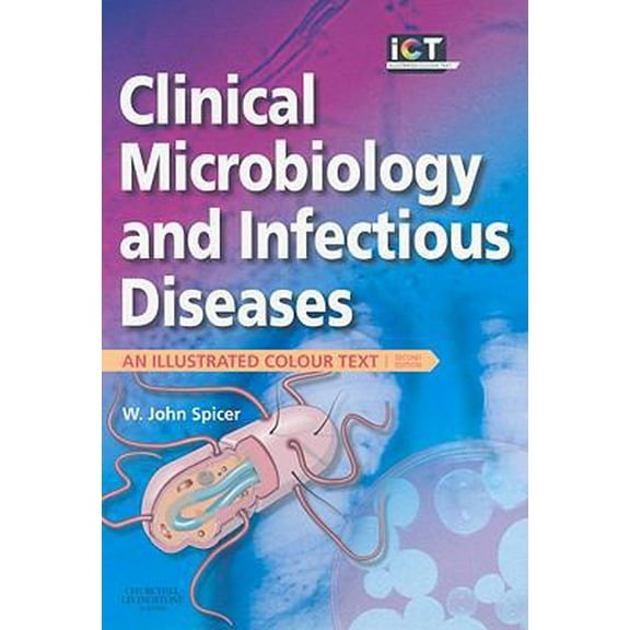 Pre-Owned Clinical Microbiology and Infectious Diseases: An Illustrated Colour Text (Paperback) 0443103038 9780443103032