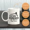 thumbnail image 3 of Designs ByLITA Don't Make Me Use My Mock Trial Voice 11oz Coffee Mug, 3 of 3
