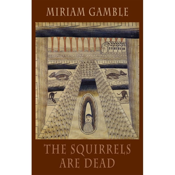 Pre-Owned The Squirrels Are Dead (Paperback)