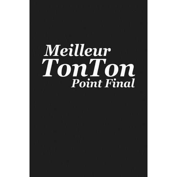 Meilleur Tonton Point Final: Cadeau Oncle Original (Paperback)